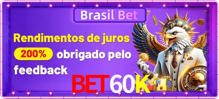 BET60K